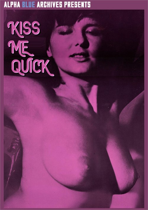 Kiss Me Quick