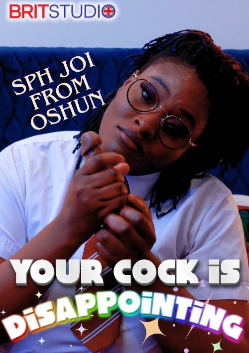 Your Cock Is Disappointing